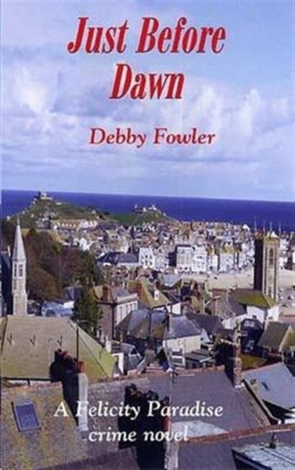 Just Before Dawn, Debby Fowler - Paperback - 9781850222477