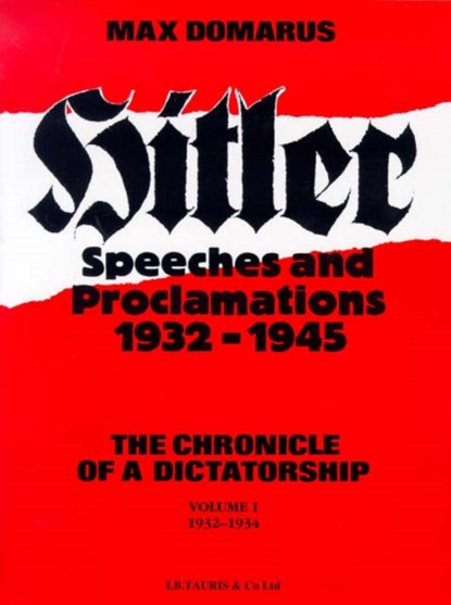 Hitler Speeches and Proclamations, niet bekend - Gebonden - 9781850431565