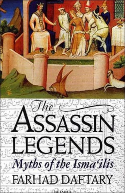 The Assassin Legends, Dr Farhad (The Institute of Ismaili Studies Daftary - Paperback - 9781850439509