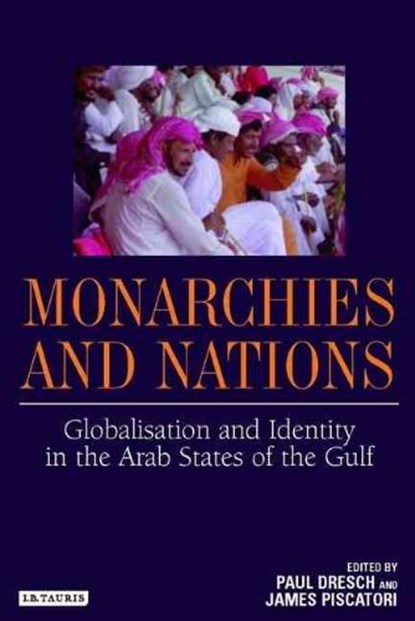 Monarchies And Nations, DRESCH,  Paul - Gebonden - 9781850439714