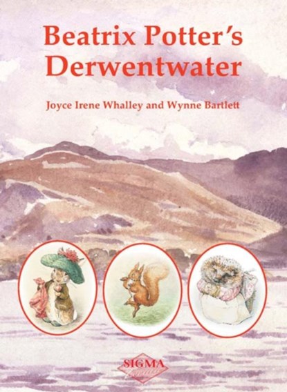 Beatrix Potter's Derwentwater, Joyce Irene Whalley ; Wynne Bartlett - Paperback - 9781850588795
