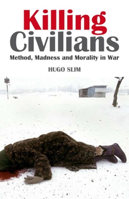Killing Civilians, Hugo Slim - Paperback - 9781850659143