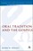 Oral Tradition and the Gospels, Barry Henaut - Gebonden - 9781850754077