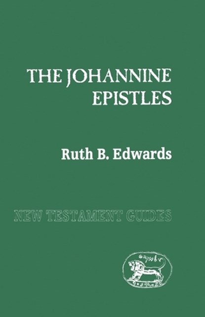 Johannine Epistles, Ruth Edwards - Paperback - 9781850757504