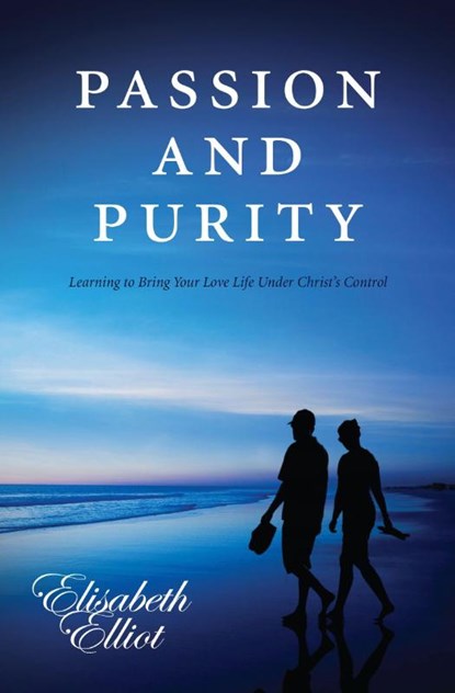 Passion and Purity, Elisabeth Elliot - Paperback - 9781850789321