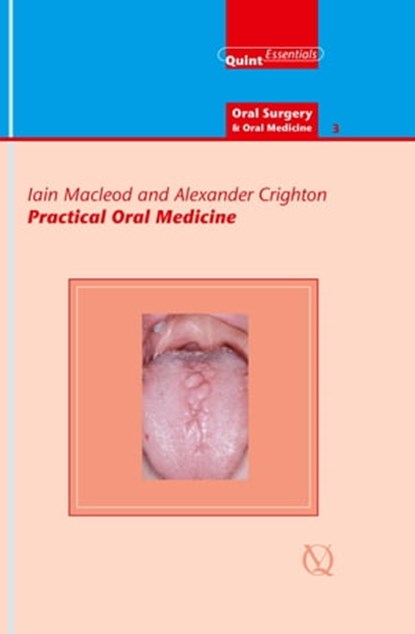 Practical Oral Medicine, Iain Macleod ; Alexander Crighton - Ebook - 9781850973249