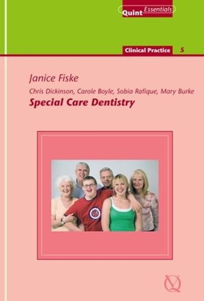 Special Care Dentistry, Janice Fiske ; Chris Dickinson ; Carole Boyle ; Sobia Rafique ; Mary Burke - Ebook - 9781850973522
