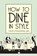 How to Dine in Style, J. Rey - Gebonden - 9781851240869