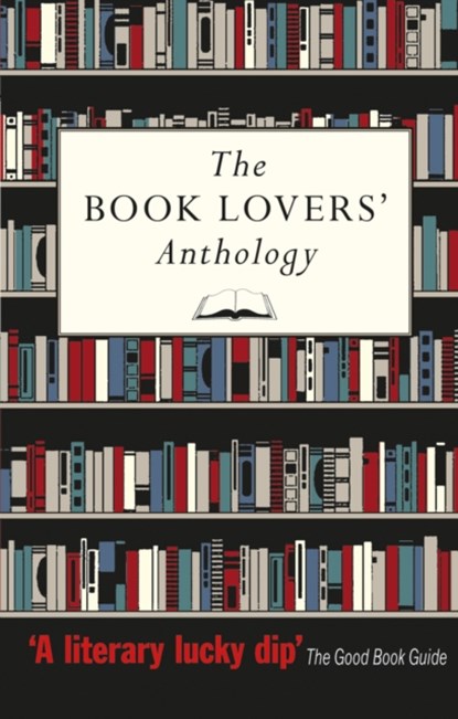 The Book Lovers' Anthology, Bodleian Library the - Paperback - 9781851242481