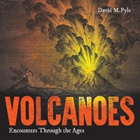 Volcanoes : encounters through the ages | David M. Pyle | 