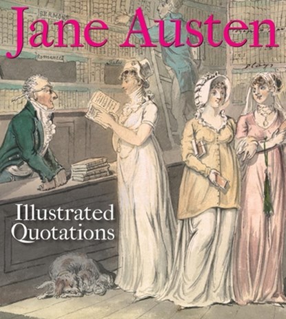 Jane Austen: Illustrated Quotations, The Bodleian Library - Paperback - 9781851244645