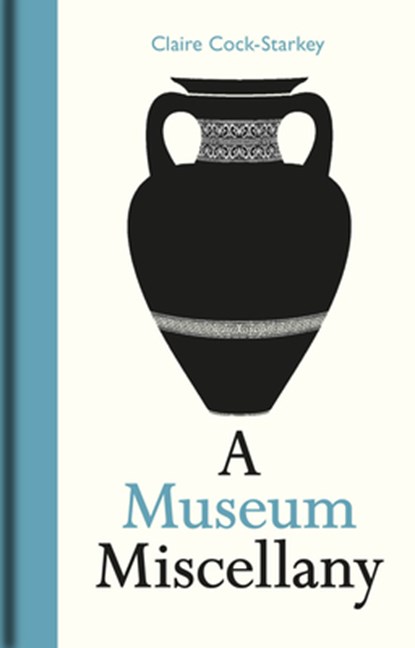 Museum Miscellany, A, Claire Cock-Starkey - Gebonden - 9781851245116