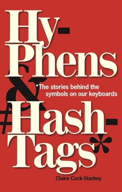 Hyphens & Hashtags*, Claire Cock-Starkey - Gebonden - 9781851245369