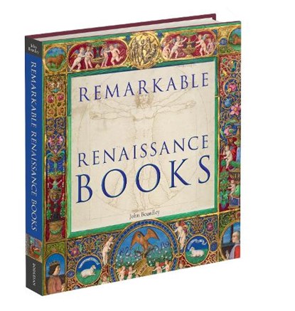 Remarkable Renaissance Books, John Boardley - Gebonden - 9781851245482