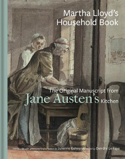 Martha Lloyd's Household Book, Julienne Gehrer ;  Deirdre Le Faye - Gebonden - 9781851245604
