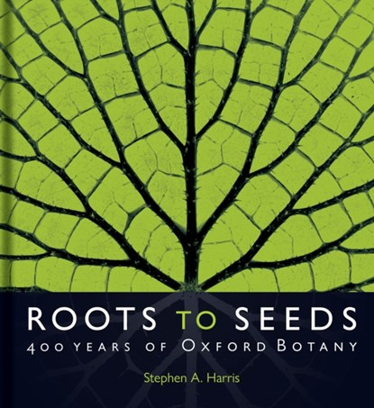 Roots to Seeds, Stephen A. (BSc Harris - Gebonden - 9781851245611