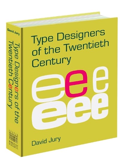 Type Designers of the Twentieth Century, David Jury - Gebonden - 9781851245819