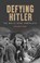Defying Hitler, Alexandra Lloyd - Gebonden - 9781851245833
