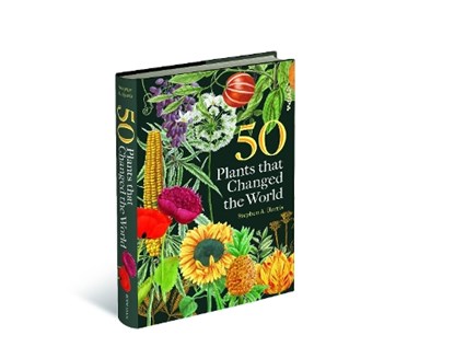 50 Plants that Changed the World, Stephen A. (BSc Harris - Gebonden - 9781851246526