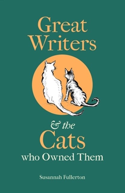 Great Writers and the Cats who Owned Them, Susannah Fullerton - Gebonden - 9781851246540