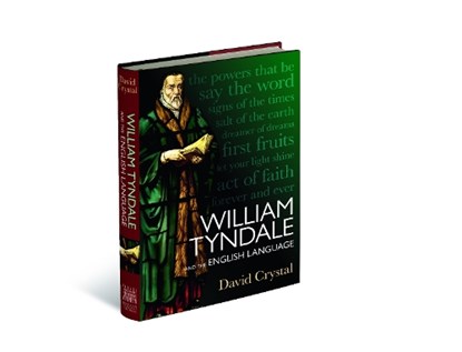 William Tyndale and the English Language, David Crystal - Gebonden - 9781851246656
