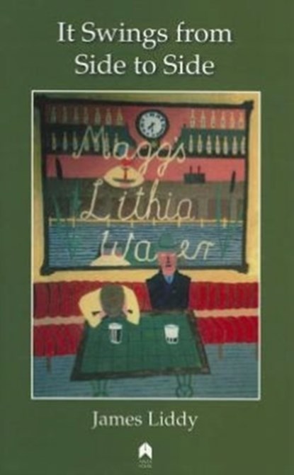 It Swings from Side to Side, James Liddy - Paperback - 9781851320233