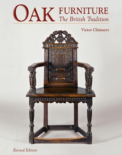 Oak Furniture: The British Tradition, Victor Chinnery - Gebonden - 9781851497157