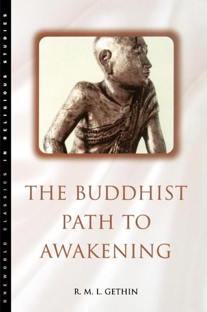The Buddhist Path to Awakening, R.M.L. Gethin - Paperback - 9781851682850