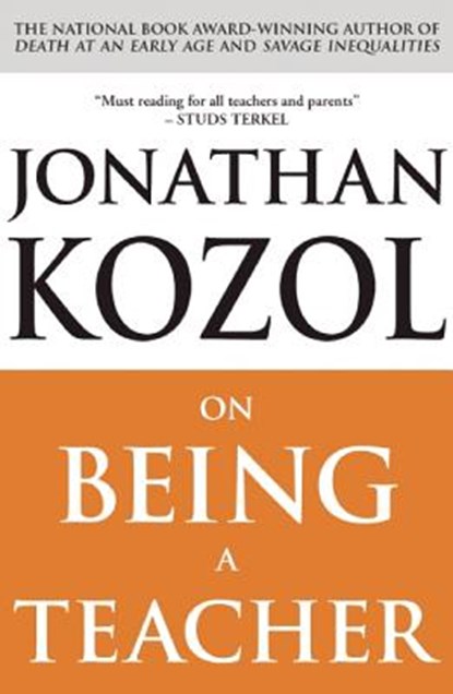 On Being a Teacher, Jonathan Kozol - Paperback - 9781851686315