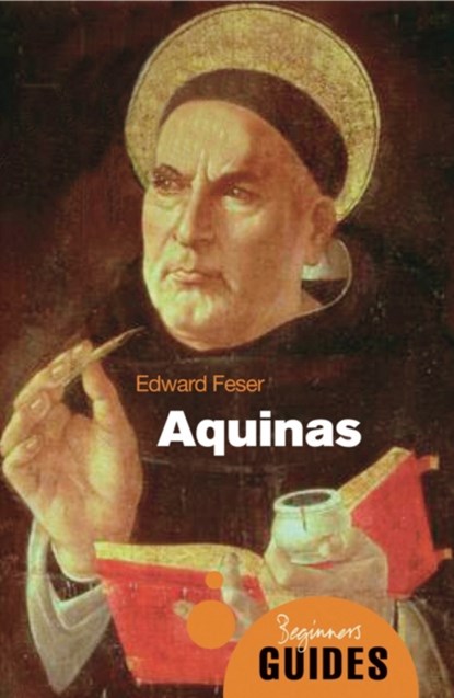 Aquinas, Edward Feser - Paperback - 9781851686902