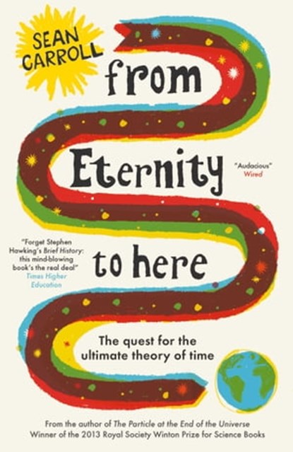 From Eternity to Here, Sean Carroll - Ebook - 9781851688906