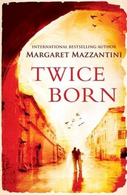Twice Born, Margaret Mazzantini - Paperback - 9781851689163