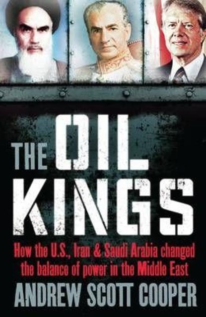 The Oil Kings, Andrew Scott Cooper - Paperback - 9781851689385