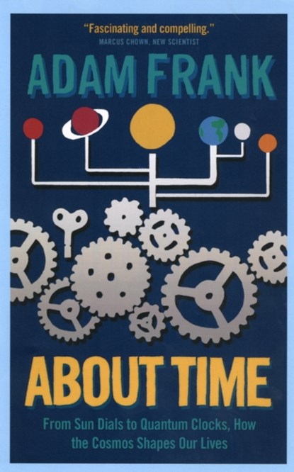 About Time, Adam Frank - Paperback - 9781851689644