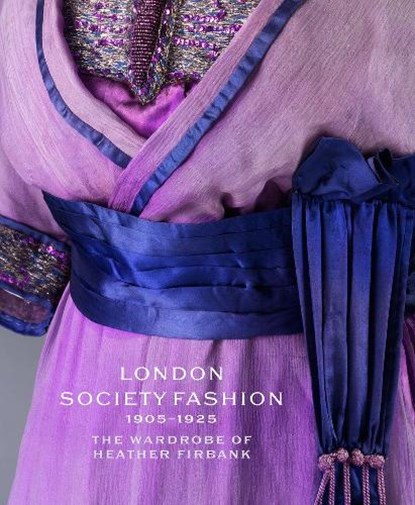 London Society Fashion 1905-1925, Cassie Davies-strodder ; Jenny Lister ; Lou Taylor - Gebonden Gebonden - 9781851778317
