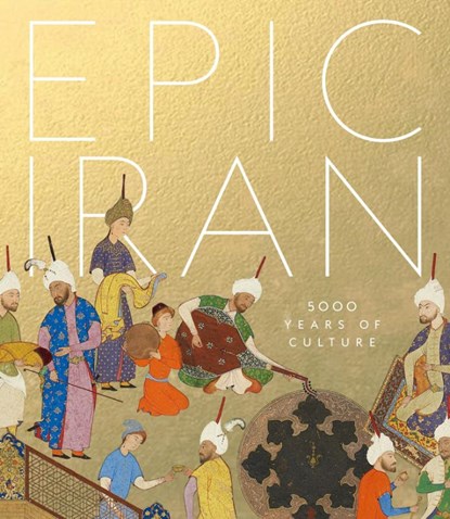 Epic Iran, John Curtis ; Ina Sarikhani Sandmann ; Tim Stanley - Gebonden Gebonden - 9781851779291