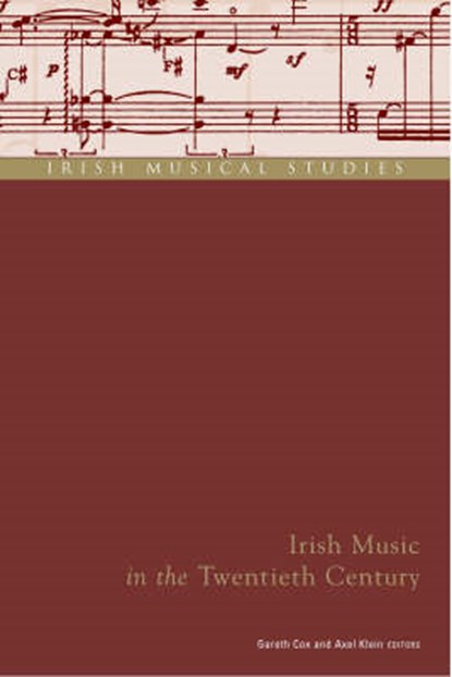 Irish Music in the Twentieth Century, niet bekend - Gebonden - 9781851826476
