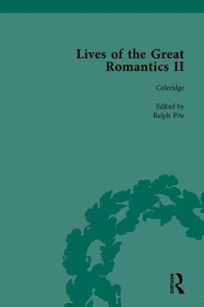 Lives of the Great Romantics, Part II, Fiona Robertson ; Ralph Pite ; Jenny Wallace - Gebonden - 9781851963737