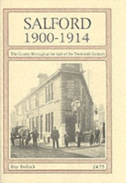 Salford 1900-1914, Roy Bullock - Paperback - 9781852161361
