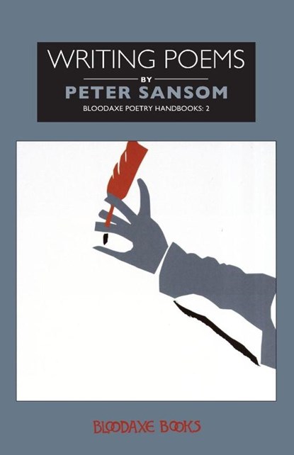 Writing Poems, Peter Sansom - Paperback - 9781852242046