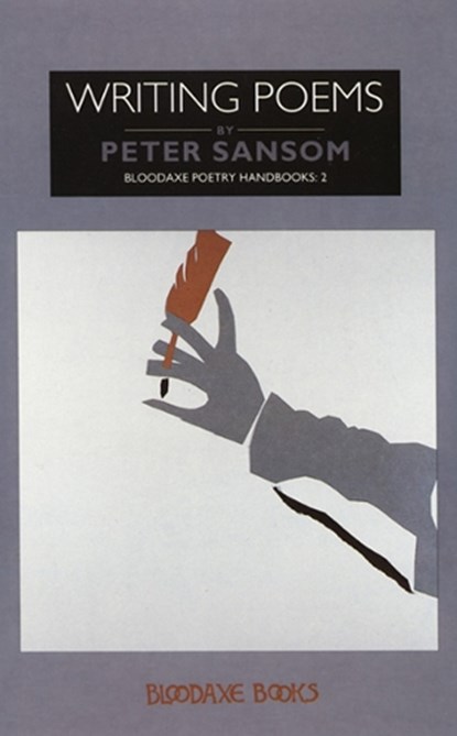 Writing Poems, Peter Sansom - Paperback - 9781852242046