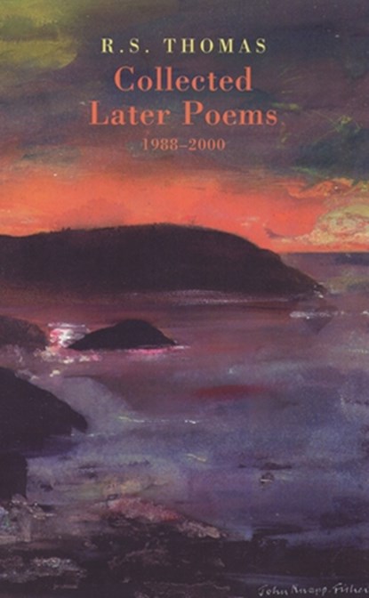 Collected Later Poems 1988-2000, R. S. Thomas - Paperback - 9781852246488