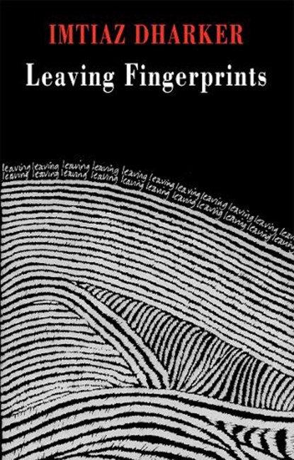 Leaving Fingerprints, Imtiaz Dharker - Paperback - 9781852248499