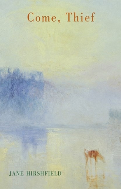 Come, Thief, Jane Hirshfield - Paperback - 9781852249243