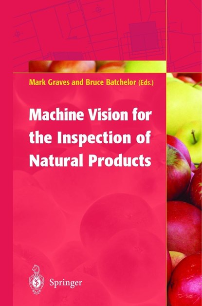 Machine Vision for the Inspection of Natural Products, niet bekend - Gebonden - 9781852335250