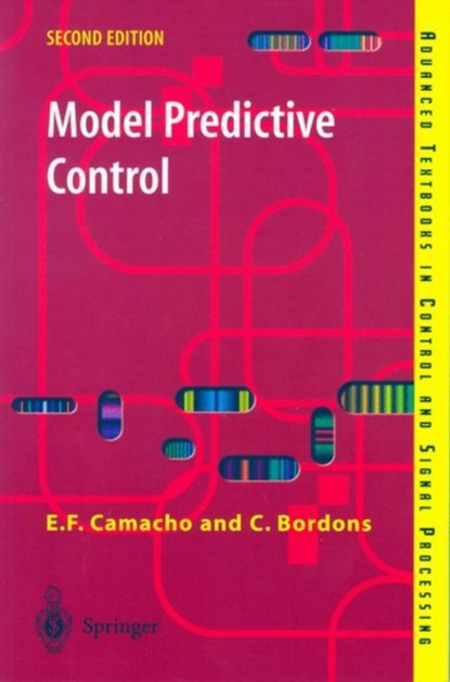 Model Predictive Control, Eduardo F. Camacho ; Carlos Bordons Alba - Paperback - 9781852336943