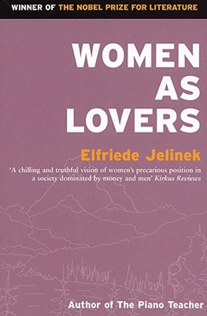 Women as Lovers, Elfriede Jelinek - Paperback - 9781852422370