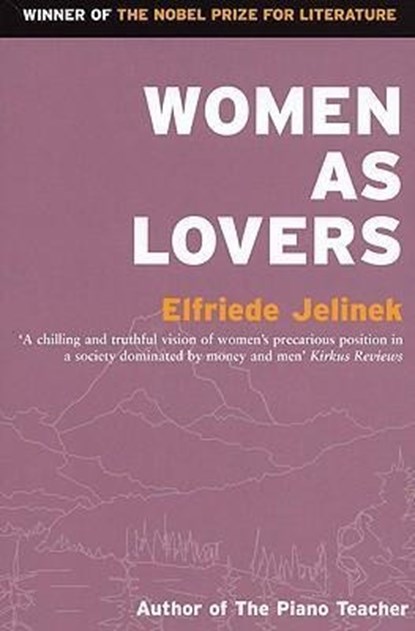 Jelinek, E: Women as Lovers, Elfriede Jelinek - Paperback - 9781852422370