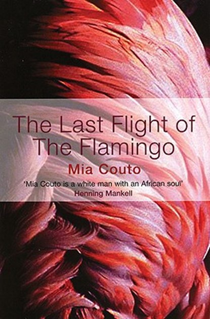 The Last Flight of the Flamingo, Mia Couto - Paperback - 9781852428136
