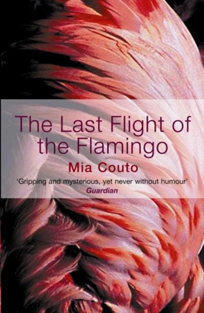 The Last Flight of the Flamingo, Mia Couto - Paperback - 9781852428136